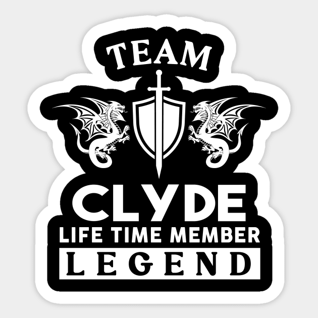 Clyde Name T Shirt - Clyde Life Time Member Legend Gift Item Tee Sticker by unendurableslemp118